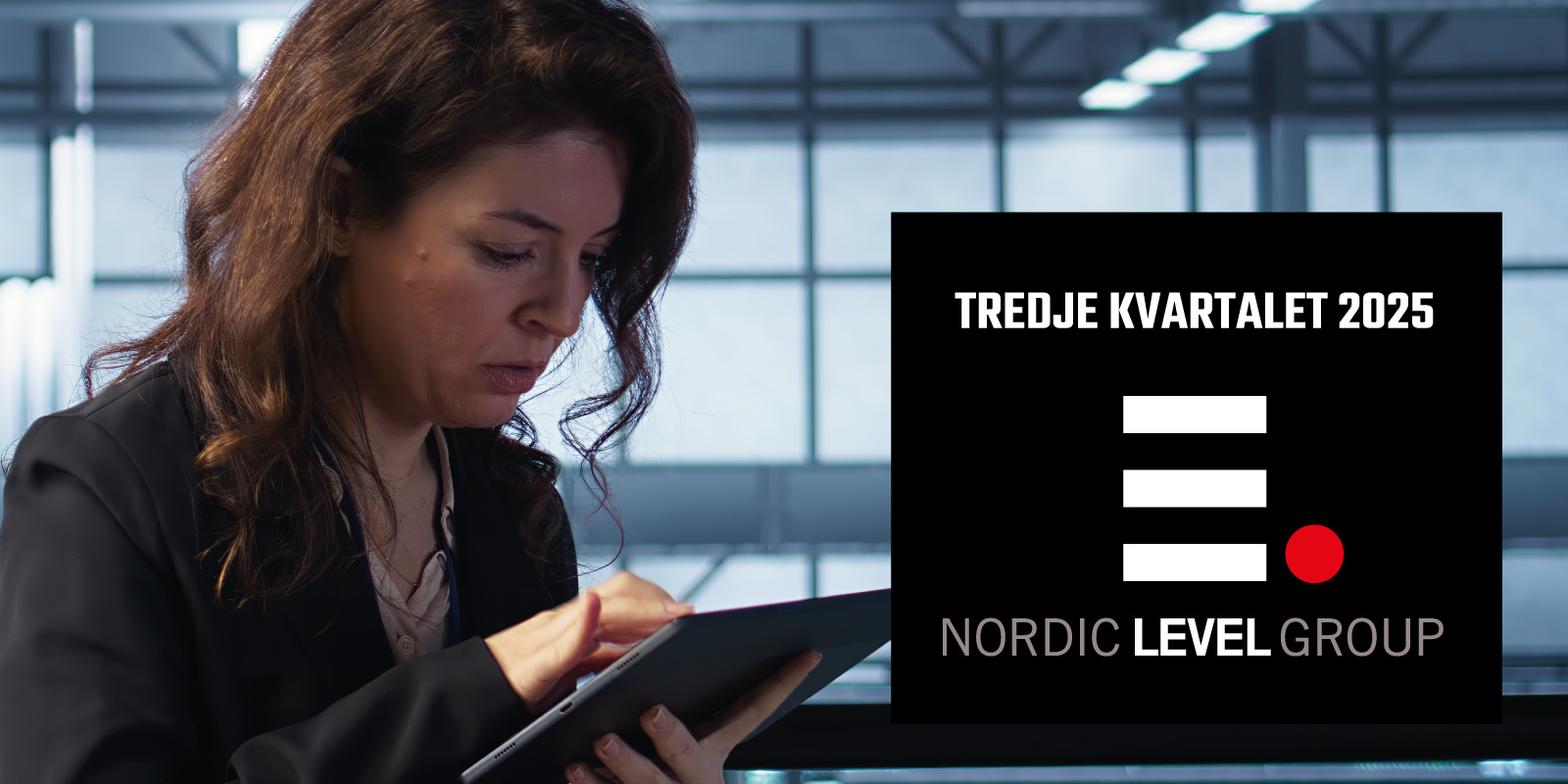 Kvartalsrapport-Q3-2025 Tredje kvartalet, Q3 - Nordic LEVEL Group